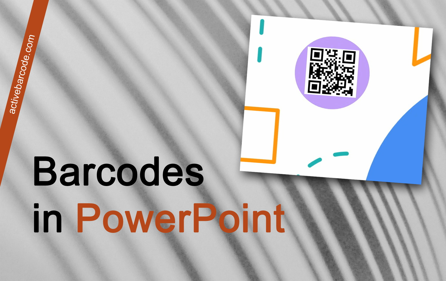 ActiveBarcode: Comment intégrer un code-barres dans une présentation PowerPoint à l'aide de l'Add-In